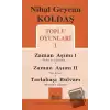 Toplu Oyunları 1 - Zaman Aşımı 1: Diller de Günahkar / Zaman Aşımı 2: Son Celse / Tarlabaşı Bulvarı: Meydan’a Çıkmak