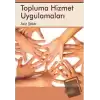 Topluma Hizmet Uygulamaları