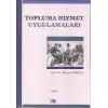 Topluma Hizmet Uygulamaları