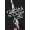 Toplumla Sosyal Çalışmaya Giriş