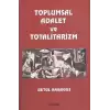 Toplumsal Adalet ve Totalitarizm