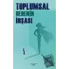 Toplumsal Bedenin İnşası