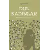 Dul Kadınlar - Toplumsal Bir Manipülasyon Örneği