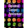 Toplumsal Cinsiyet Yanılsaması