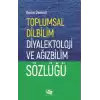 Toplumsal Dilbilim Diyalektoloji ve Ağızbilim Sözlüğü