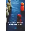 Toplumsal Hayatta Ayrımcılık