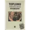 Toplumu Yeniden Kurmak