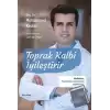 Toprak Kalbi İyileştirir