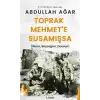 Toprak Mehmet’e Susamışsa