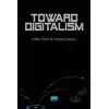 Toward Digitalism