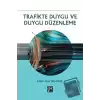 Trafikte Duygu ve Duygu Düzenleme