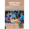 Training Social Actors in Elt