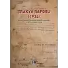 Trakya Raporu (1934) - Umumi Müfettiş İbrahim Tali Bey’in Gözünden 1930’lu Yıllarda Trakya