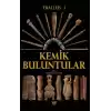 Tralleis 1 - Kemik Buluntular