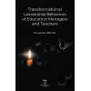 Transformational Leadership Behaviors of Education Managers and Teachers