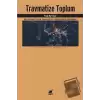 Travmatize Toplum