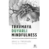 Travmaya Duyarlı Mindfulness