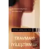 Travmayı İyileştirmek