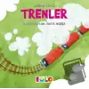 Trenler - Taşıtlar Serisi