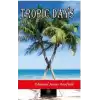 Tropic Days