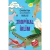 Tropikal İklim-Çocuklar için Yaratıcı Etkinliklerle Ekoloji