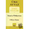 Troya’yı Özlüyorum - 8 Kısa Oyun