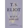 T.S. Eliot Bütün Şiirleri