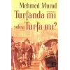 Tufanda mı Yoksa Turfa mı?