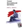 Tuhaf Buluşmalar Metrosu