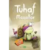 Tuhaf Masallar