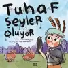 Tuhaf Şeyler Oluyor