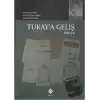 Tukay’a Geliş