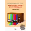 Tüketim Kültürü Bağlamında Televizyonda Realite Şov Programları