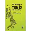 Tüm Boyutlarıyla Tenis