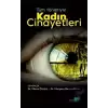 Tüm Yönleriyle Kadın Cinayetleri