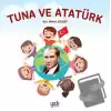 Tuna ve Atatürk