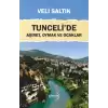 Tuncelide Aşiret, Oymak ve Ocaklar