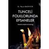 Tunceli Folklorunda Efsaneler