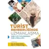 Turist Rehberliğinde Uzmanlaşma