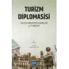 Turizm Diplomasisi - Uluslararası İlişkiler ve Turizm