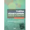 Turizm Hizmetlerinin Sağlığı ve Yönetimi