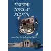 Turizm - Toplum - Kültür