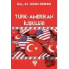 Türk-Amerikan İlişkileri