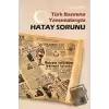 Türk Basınına Yansımalarıyla Hatay Sorunu (1936-1939)