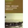 Türk-Bulgar İlişkileri Üzerine Makaleler