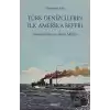 Türk Denizcilerin İlk Amerika Seferi