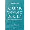Türk Devlet Aklı – Vesayet Tanzimi (Cilt 1)