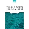 Türk Dili ve Edebiyatı İncelemeleri