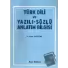 Türk Dili ve Yazılı Sözlü Anlatım Bilgisi