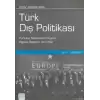 Türk Dış Politikası Cilt 2: 1980-2001 (Kurtuluş Savaşından Bugüne Olgular, Belgeler, Yorumlar)